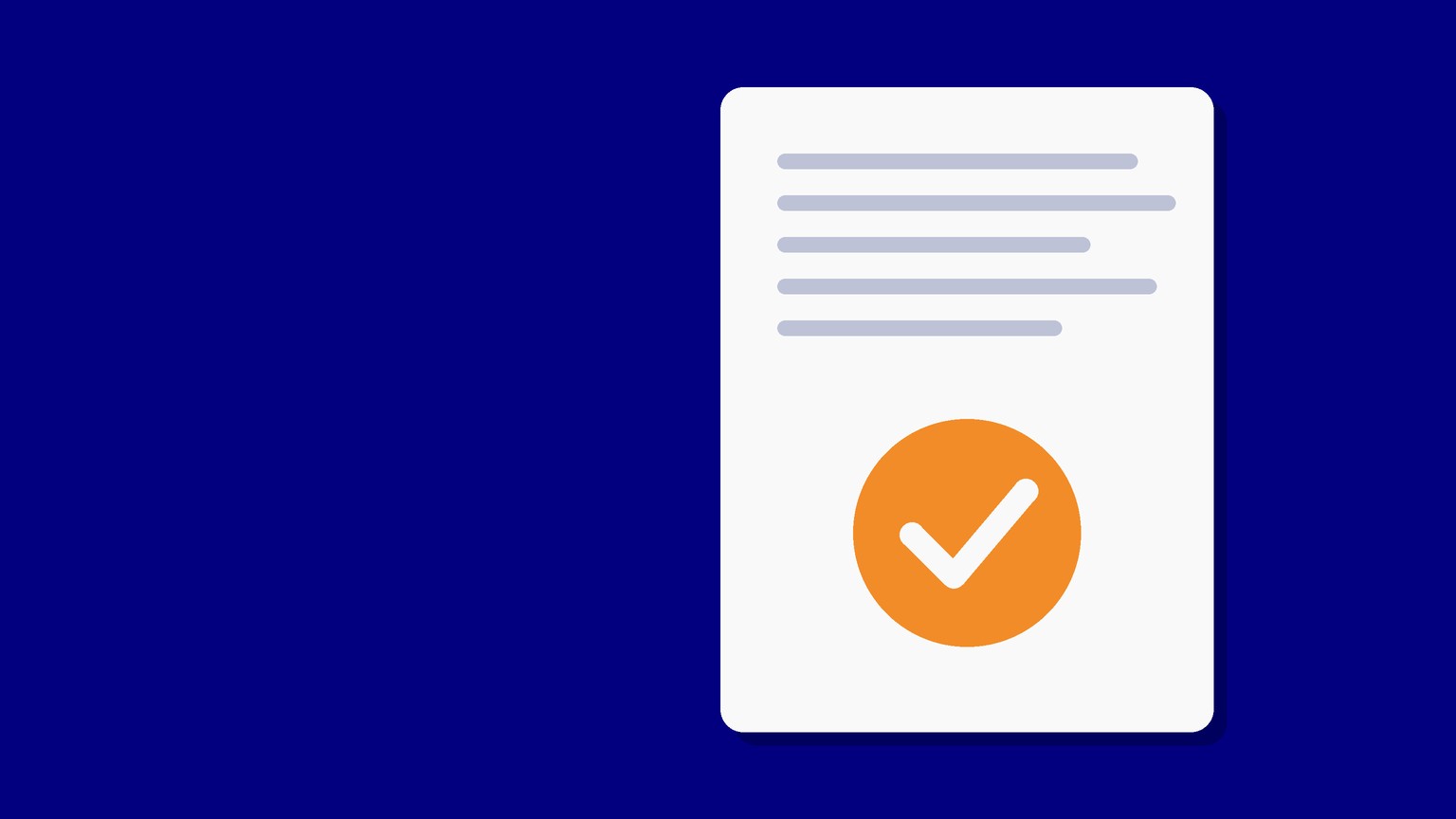 Flat illustration of a single off-white document with an orange check mark on a navy background